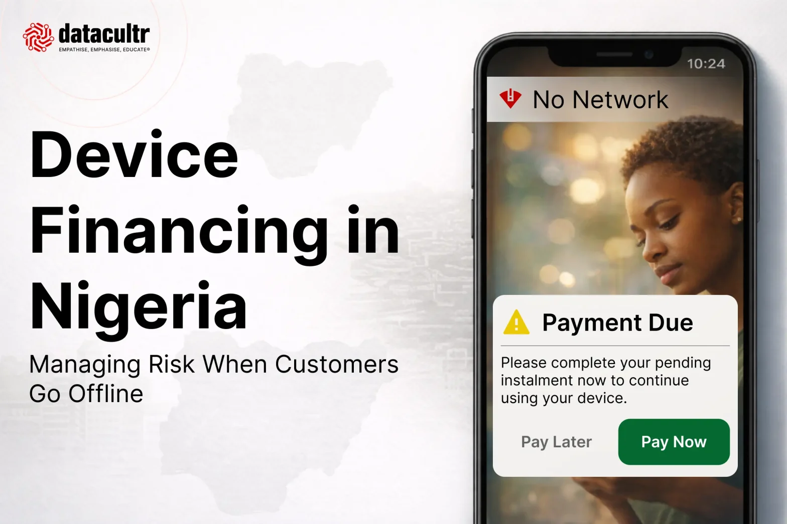 Device Financing in Nigeria: Managing Risk When Customers Go Offline