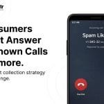 Phone showing a spam call incoming and advicing to change your debt collection strategy with verified numbers by Datacultr
